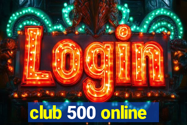 club 500 online